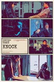 Sometimes They Knock