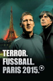 Terror. Fußball. Paris 2015 · Die Nationalmannschaft im Visier
