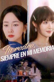 Tu rostro siempre en mi memoria