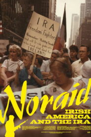 NORAID: Irish America and the IRA