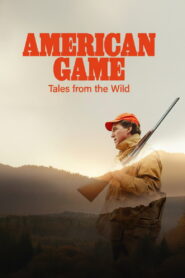 American Game: Tales from the Wild