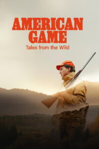 American Game: Tales from the Wild