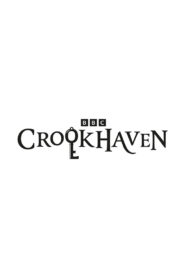 Crookhaven: Season 1