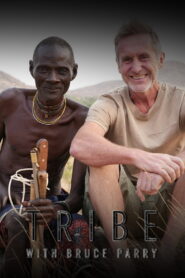 Tribe with Bruce Parry