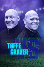 Tøffe vs. Graver