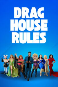 Drag House Rules: Season 1