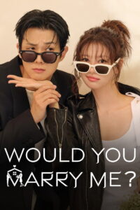 Would You Marry Me?: Season 1