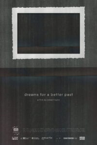 Dreams for a Better Past