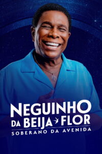 Neguinho da Beija-Flor – Soberano da Avenida: Season 1