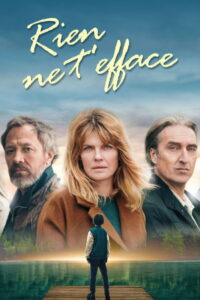 Rien ne t’efface: Season 1