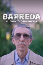 Barreda, el odontólogo femicida
