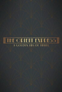The Orient Express: A Golden Era of Travel