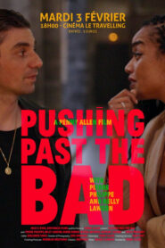 Pushing Past the Bad