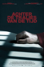 Achter de tralies van de tijd