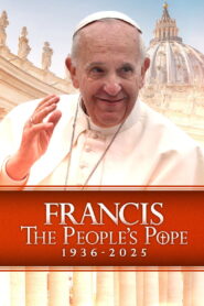 Francis: The People’s Pope