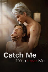 Catch Me If You Love Me: Season 1