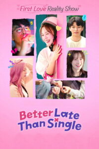 Better Late Than Single: Season 1