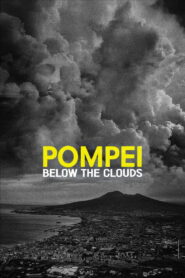 Pompei: Below the Clouds