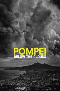 Pompei: Below the Clouds