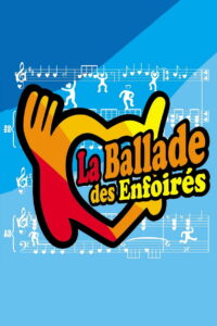 Les Enfoirés 2026 – La Ballade des Enfoirés