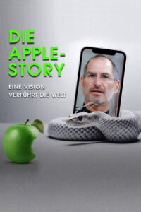 Die Apple-Story – Eine Vision verführt die Welt: Season 1