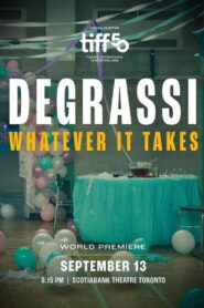 Degrassi: Whatever It Takes