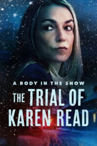 A Body in the Snow – The Trial of Karen Read: Season 1