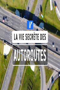 La vie secrète des autoroutes: Season 1