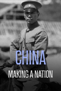 China: The Making of a Nation