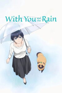 With You and the Rain: Season 1