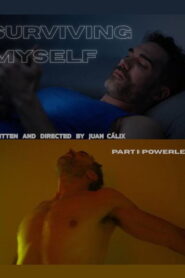 Surviving Myself – Part I: Powerless