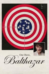 Our Hero, Balthazar