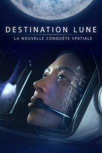 Destination Lune : la nouvelle conquête spatiale: Season 1
