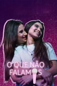 O Que Não Falámos (Websérie)