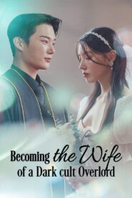 Becoming the Wife of a Dark Cult Overlord